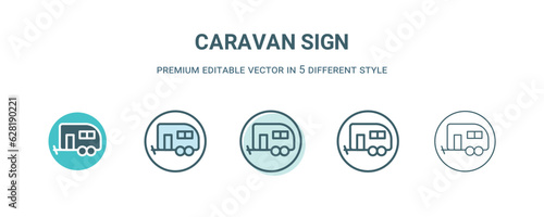caravan sign icon in 5 different style. Outline, filled, two color, thin caravan sign icon isolated on white background. Editable vector can be used web and mobile