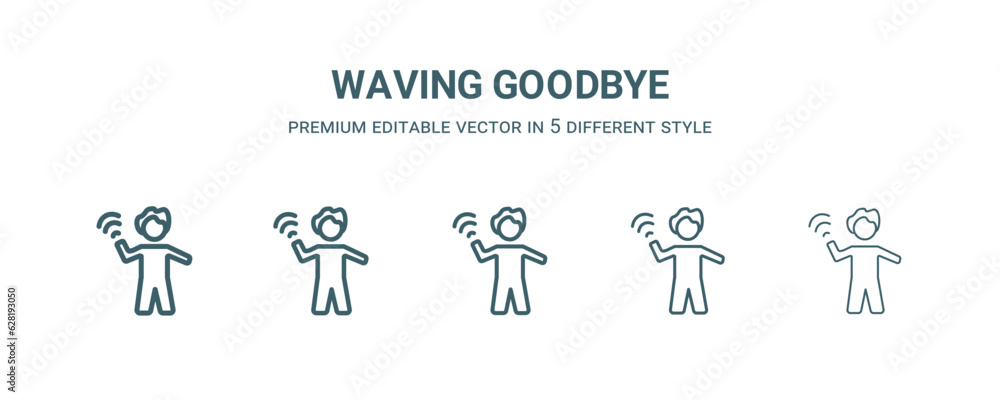 waving goodbye icon in 5 different style. Thin, light, regular, bold, black waving goodbye icon isolated on white background.
