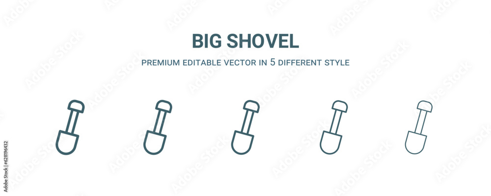 big shovel icon in 5 different style.Thin, light, regular, bold, black big shovel icon isolated on white background. Editable vector big shovel icon in 5 different style.Thin, light, regular, bold, black big shovel icon isolated on white background. Editable vector
