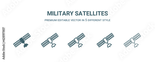 military satellites icon in 5 different style. Outline, filled, two color, thin military satellites icon isolated on white background. Editable vector can be used web and mobile