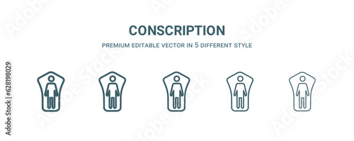 conscription icon in 5 different style. Thin, light, regular, bold, black conscription icon isolated on white background.