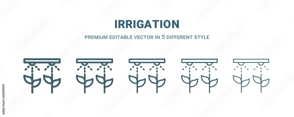 irrigation icon in 5 different style. Thin, light, regular, bold, black irrigation icon isolated on white background. irrigation icon in 5 different style. Thin, light, regular, bold, black irrigation icon isolated on white background.