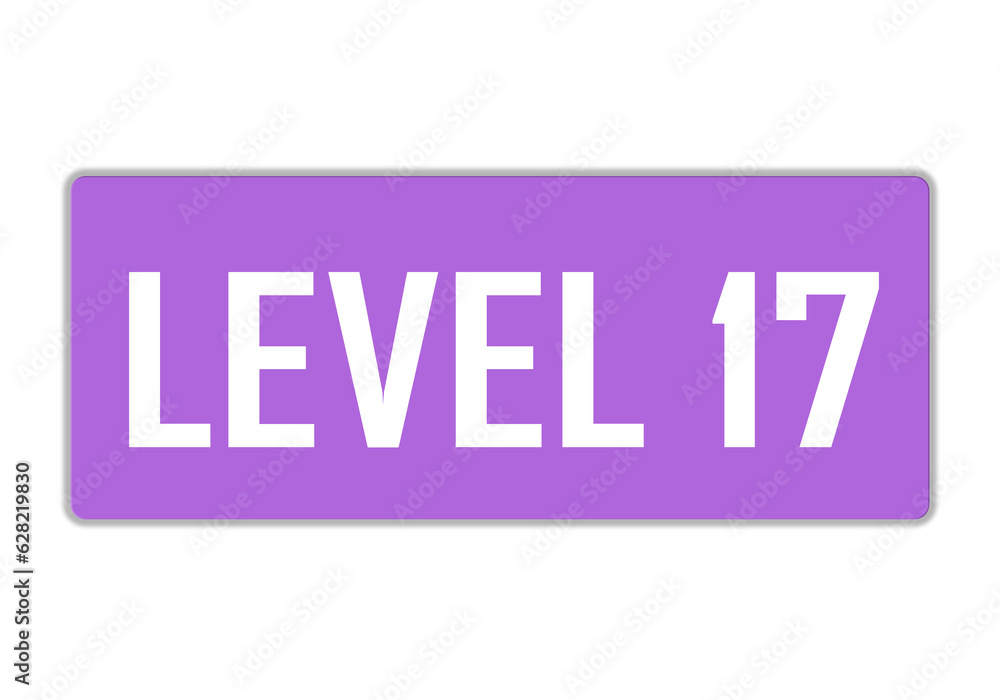 Level 17 sign in purple color isolated on white background, 3d illustration.
Level 17 sign in purple color isolated on white background, 3d illustration.