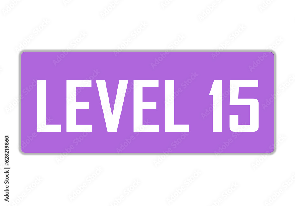 Level 15 sign in purple color isolated on white background, 3d illustration.
Level 15 sign in purple color isolated on white background, 3d illustration.