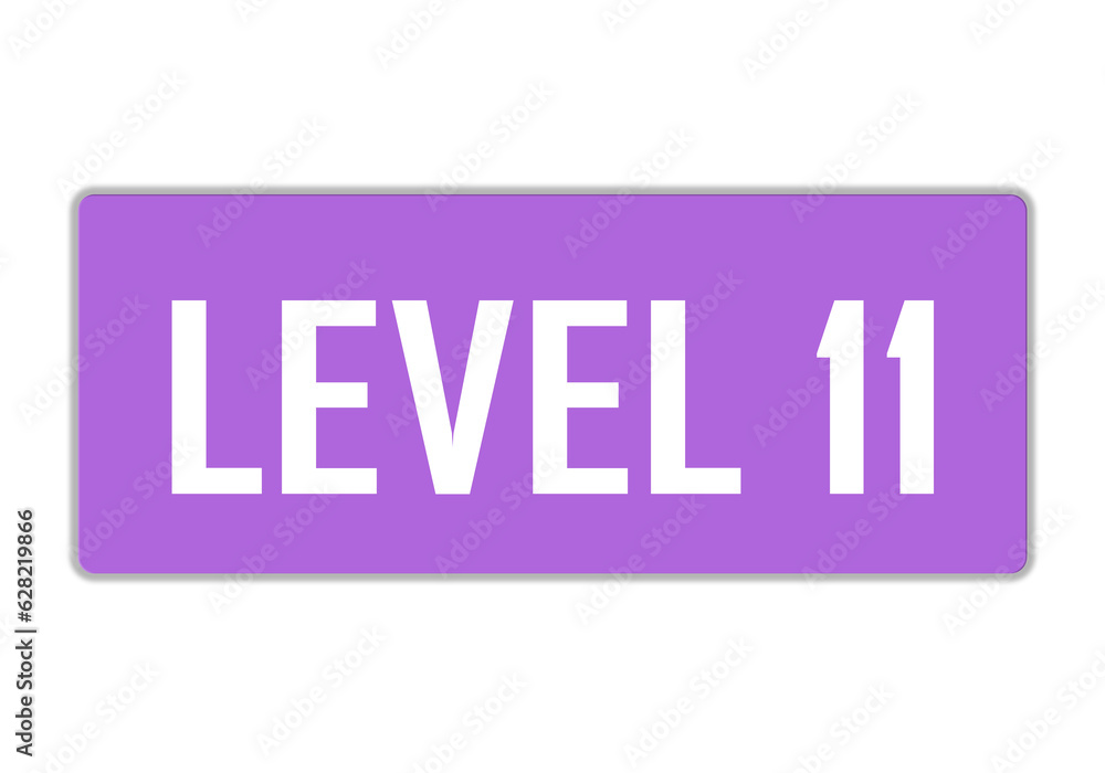 Level 11 sign in purple color isolated on white background, 3d illustration.
Level 11 sign in purple color isolated on white background, 3d illustration.