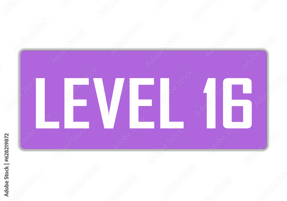 Level 16 sign in purple color isolated on white background, 3d illustration.
Level 16 sign in purple color isolated on white background, 3d illustration.