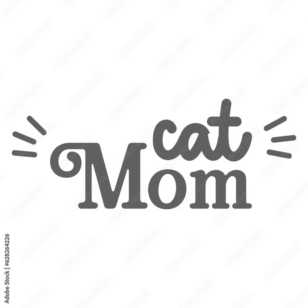 Cat mom. Lettering text design for cat lovers with cat ears and whiskers. Cat mom. Lettering text design for cat lovers with cat ears and whiskers.