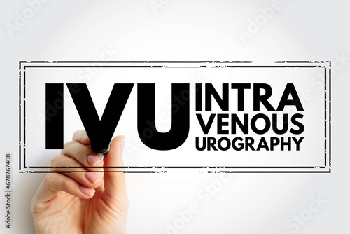 IVU intravenous urography - X-ray exam of your urinary tract, acronym text stamp concept background photo