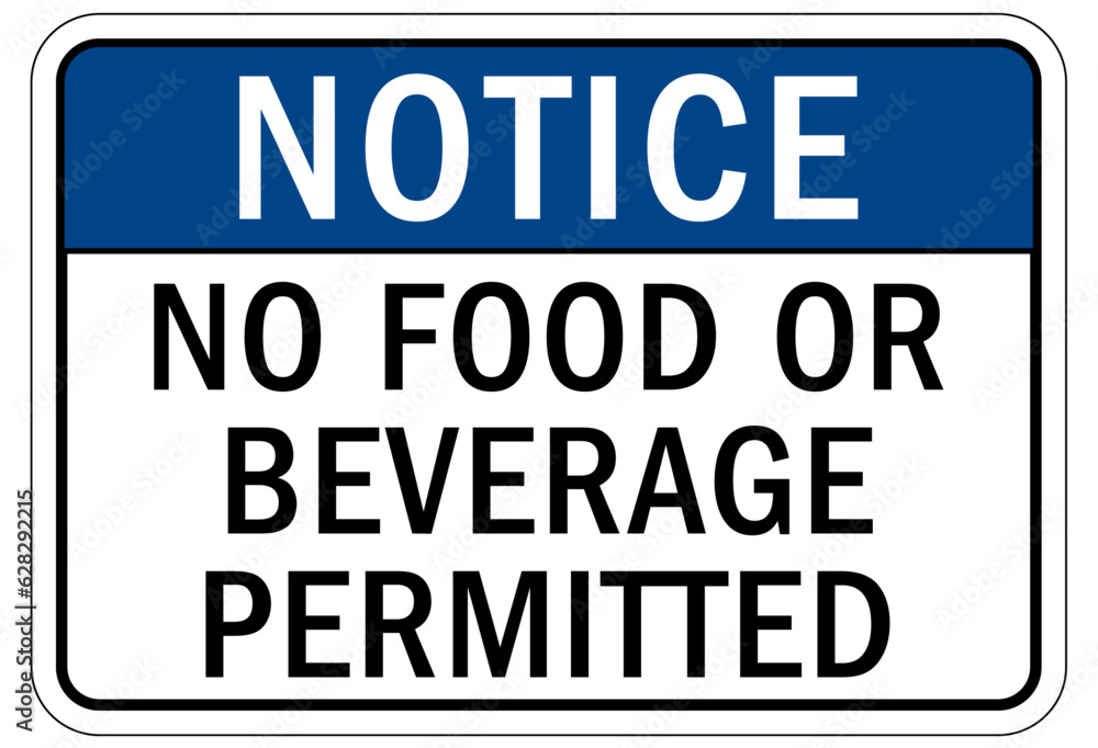 No food or drink allowed warning sign and labels No food or drink allowed warning sign and labels