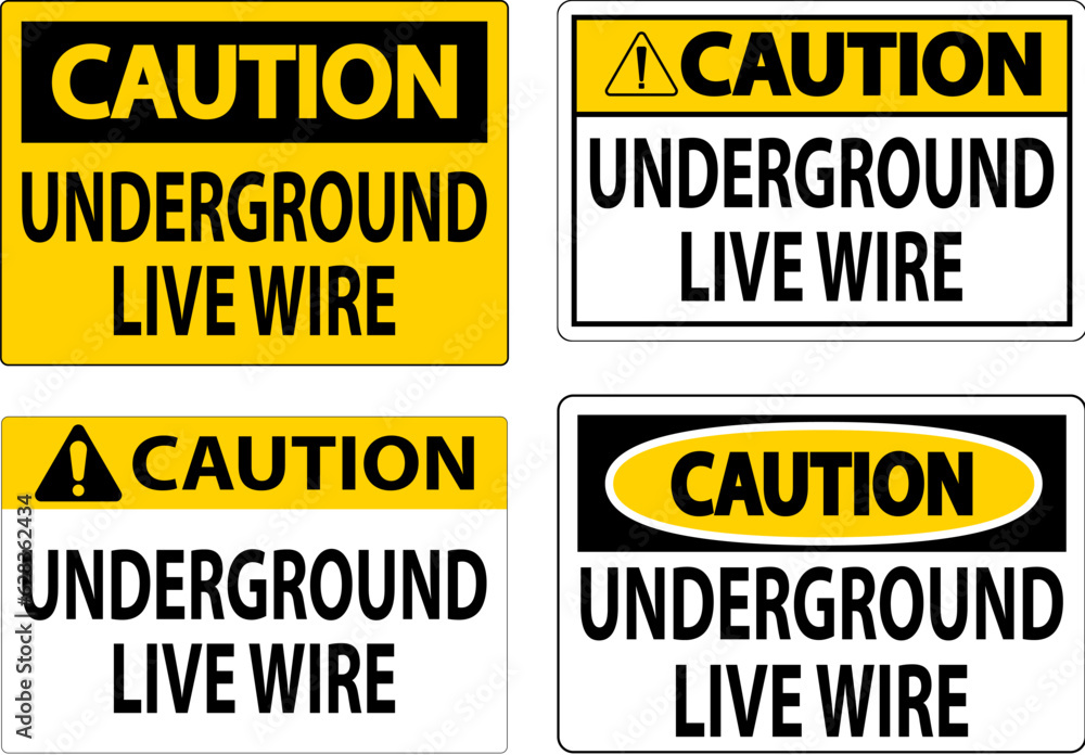 Caution Sign, Underground Live Wire Caution Sign, Underground Live Wire