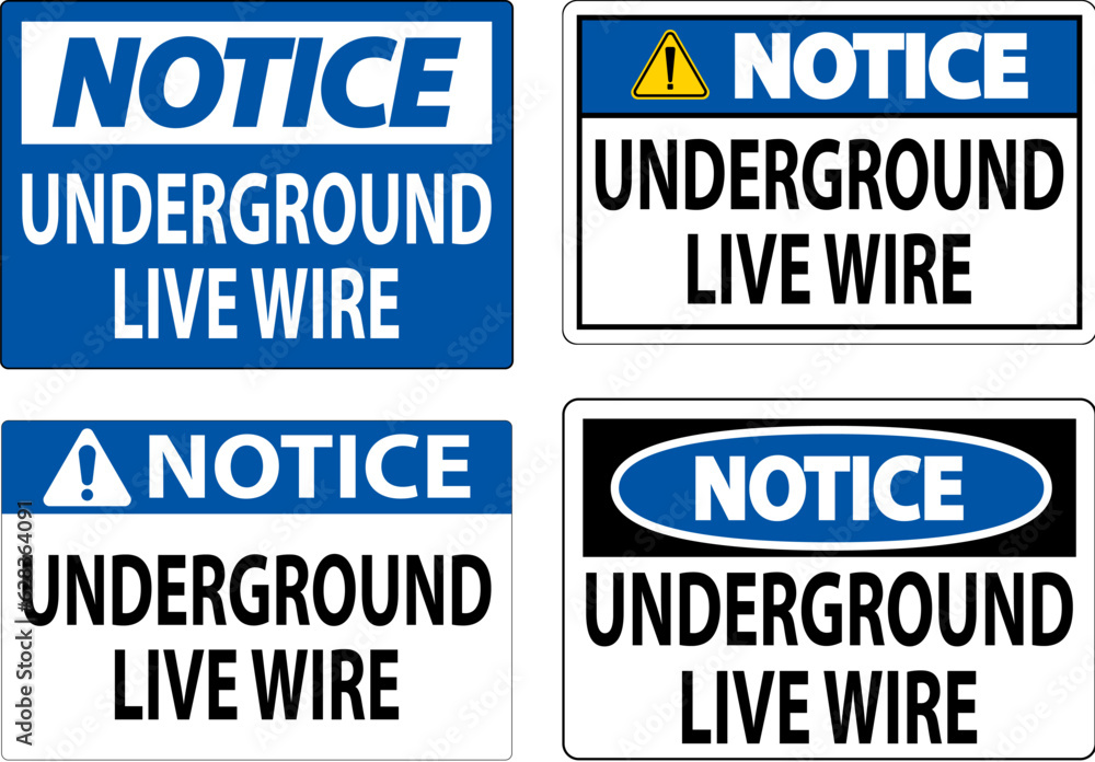 Notice Sign, Underground Live Wire Notice Sign, Underground Live Wire