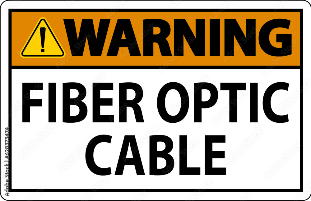 Warning Sign, Fiber Optic Cable Sign