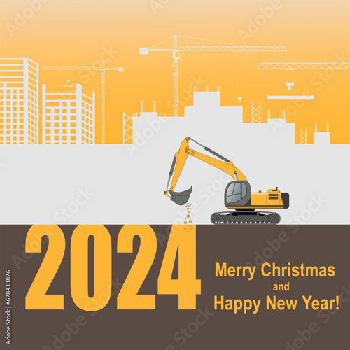 New year greeting card. 2024 year. The excavator is digging New Year s numbers.