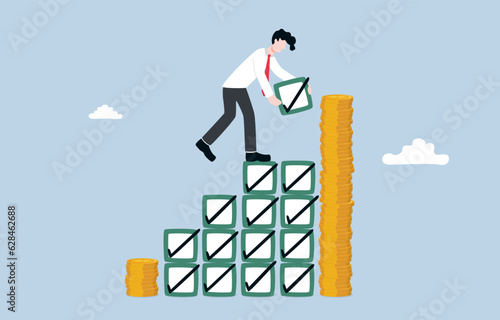 Salary increase due to completing multiple projects consistently, work accomplishment concept, Businessman building stair to reach higher coin stack using completed check boxes.