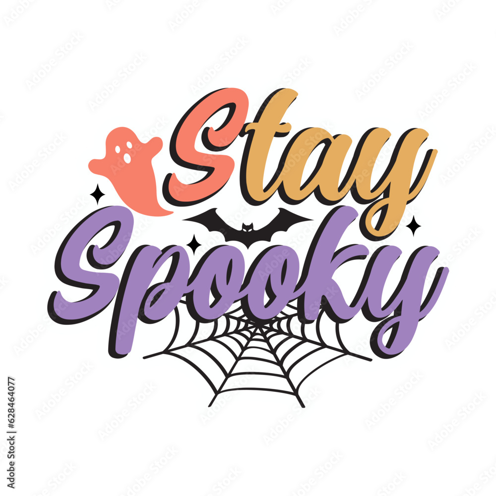 Stay Spooky Stay Spooky