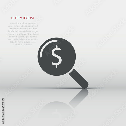 Magnifier glass with money icon in flat style. Dollar search vector illustration on white isolated background. Financial currency business concept.
