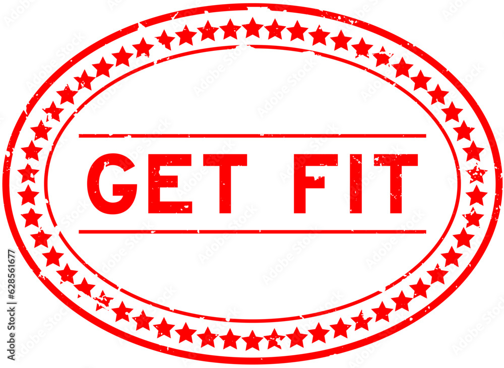 Grunge red get fit word oval rubber seal stamp on white background Grunge red get fit word oval rubber seal stamp on white background