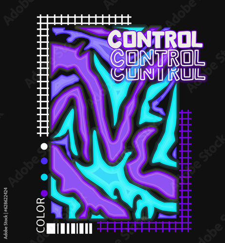 Retro futuristic posters with the text contains the control word  . Techno style stylish print for streetwear  print for t-shirts and sweatshirts isolated on black background