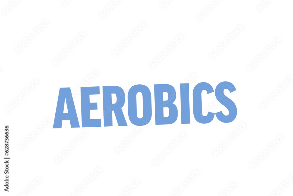 Digital png illustration of aerobics text on transparent background