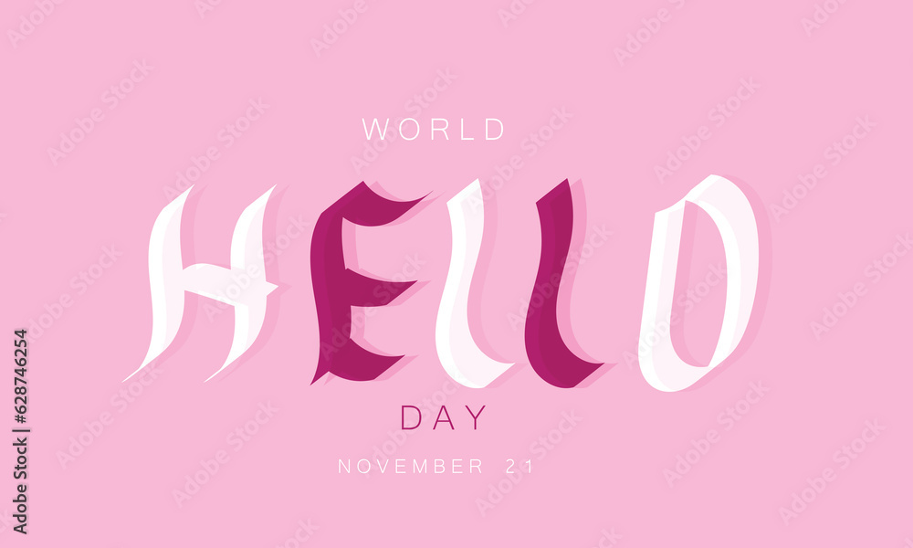 World Hello Day. background, banner, card, poster, template. Vector illustration. World Hello Day. background, banner, card, poster, template. Vector illustration.