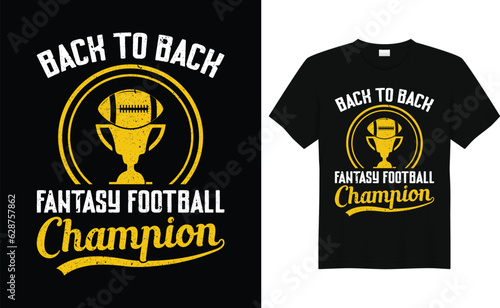 Back To Back Fantasy Football Champion American Football T Shirt Design