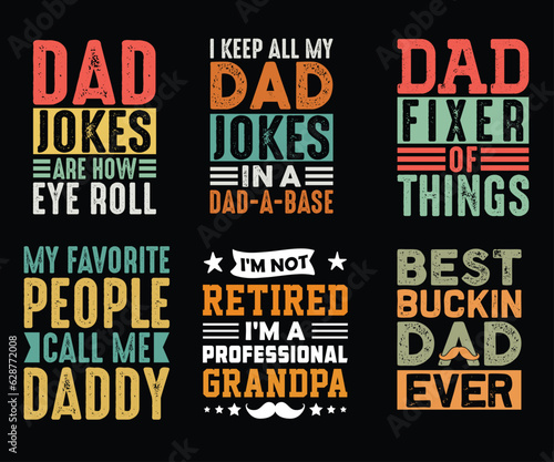 Dad  T-Shirt Design Bundle
Dad quotes, typography for t-shirts, posters, stickers,s, and card