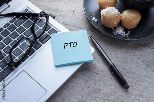 PTO or Paid TIme Off concept