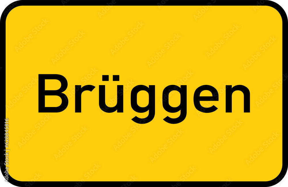 City sign of Brüggen - Ortsschild von Brüggen City sign of Brüggen - Ortsschild von Brüggen