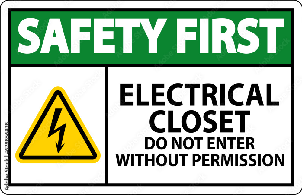 Fototapeta premium Safety First Sign Electrical Closet - Do Not Enter Without Permission