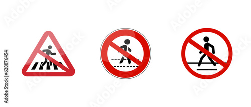 Road no crossing safety red and yellow warning signs. Vector pedestrian road crossing signs set symbol vector illustration isolated on white background.