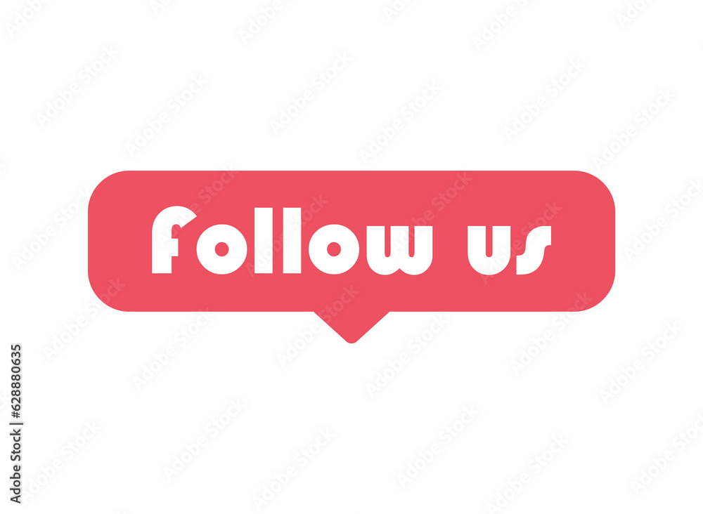 Follow us graphic concept symbol, speech button web label, vector illustration Follow us graphic concept symbol, speech button web label, vector illustration