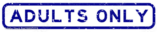 Grunge blue adults only word rubber seal stamp on white background