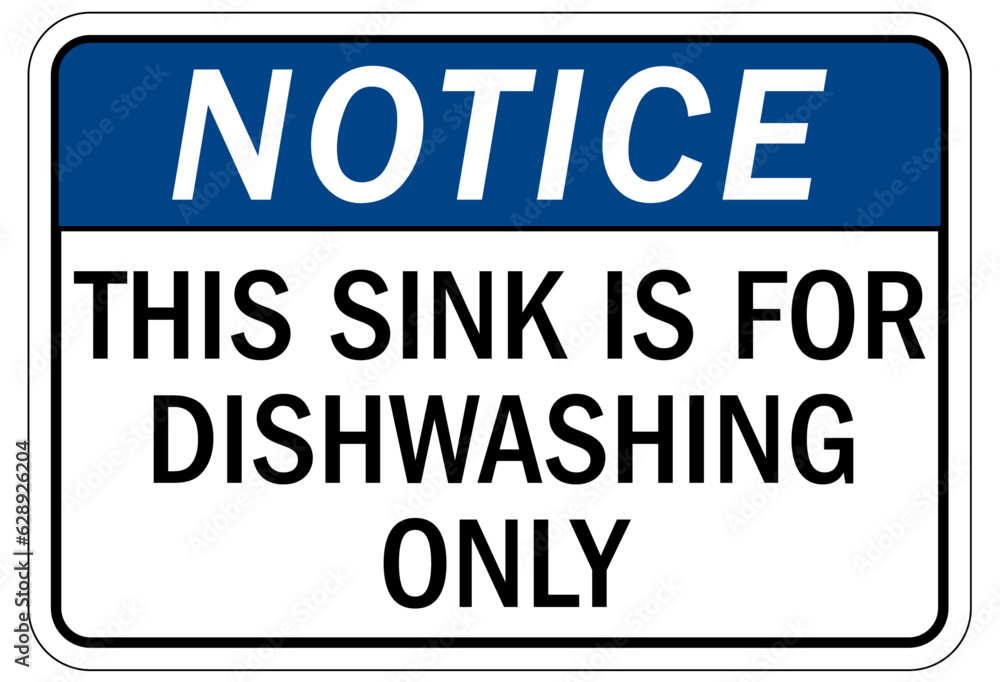 Food safety sign and labels this sink is for dishwashing only