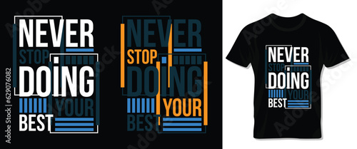 Typography t-shirt Design with quote for print t-shirt, lettering, poster, label etc.