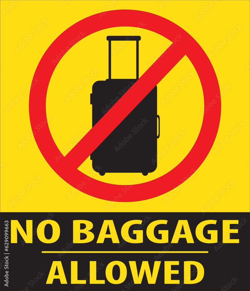 No baggage allowed sign vector, Baggage prohibited area sign vector