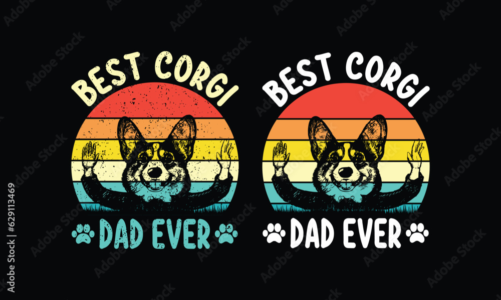 Best corgi dad ever- Retro vintage t shirt design. 