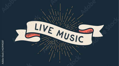 Live Music, ribbon banner. Colorful ribbon banner with text, phrase Live Music. Isolated vintage old school silhouette ribbon with text live music, signboard, banner, ribbon. Vector Illustration