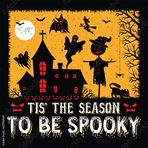 TIS' The Season To be Spooky Halloween T-Shirt Design Vector Graphic SVG photo