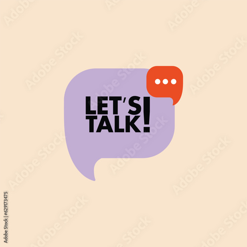 let's talk. speech bubble.2d illustration. Flat style.  Vector line icon for Business and Advertising