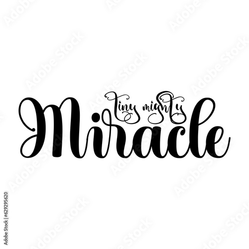 Tiny Mighty Miracle