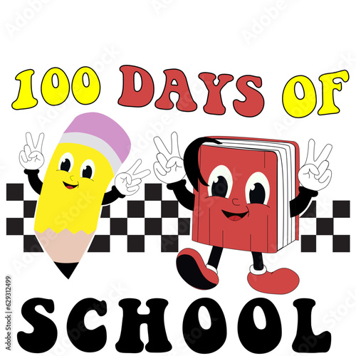 retro vintage 100 days of school, pre school, pre-k, first grade, second grade, third grade, fourth grade, fifth grade, sixth grade, vintage 100 days of school , teacher 100 days of school svg png 