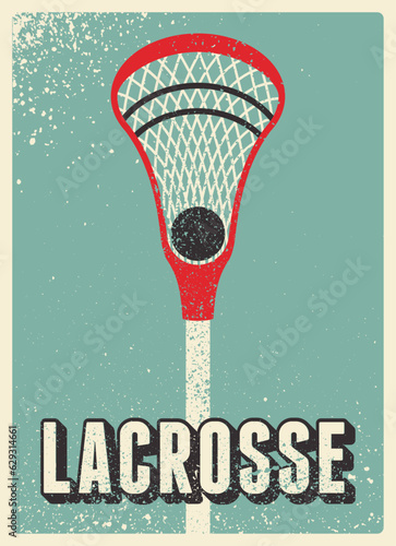 Lacrosse typographical vintage grunge style poster design. Retro vector illustration.