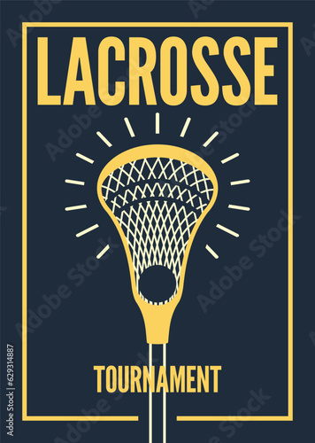 Lacrosse Tournament typographical vintage style poster design. Retro vector illustration.