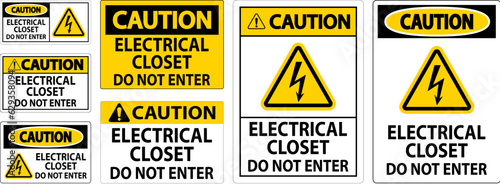 Caution Sign Electrical Closet - Do Not Enter