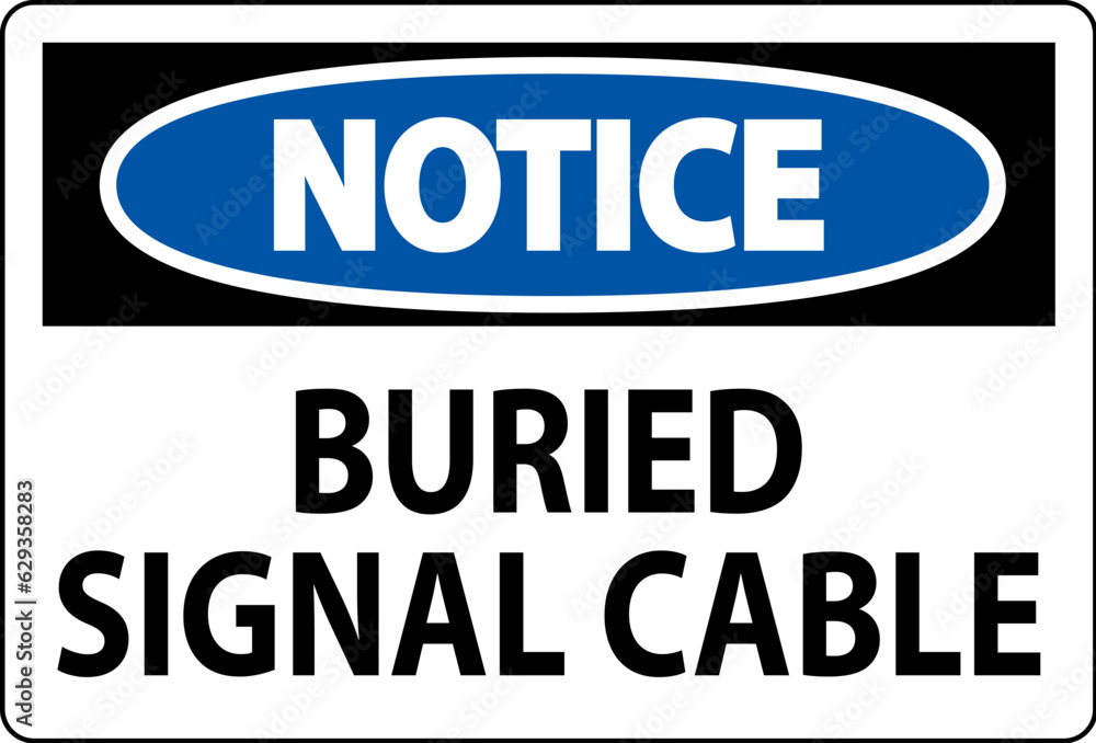 Notice Sign, Buried Signal Cable Sign