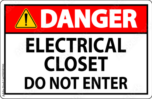 Danger Sign Electrical Closet - Do Not Enter
