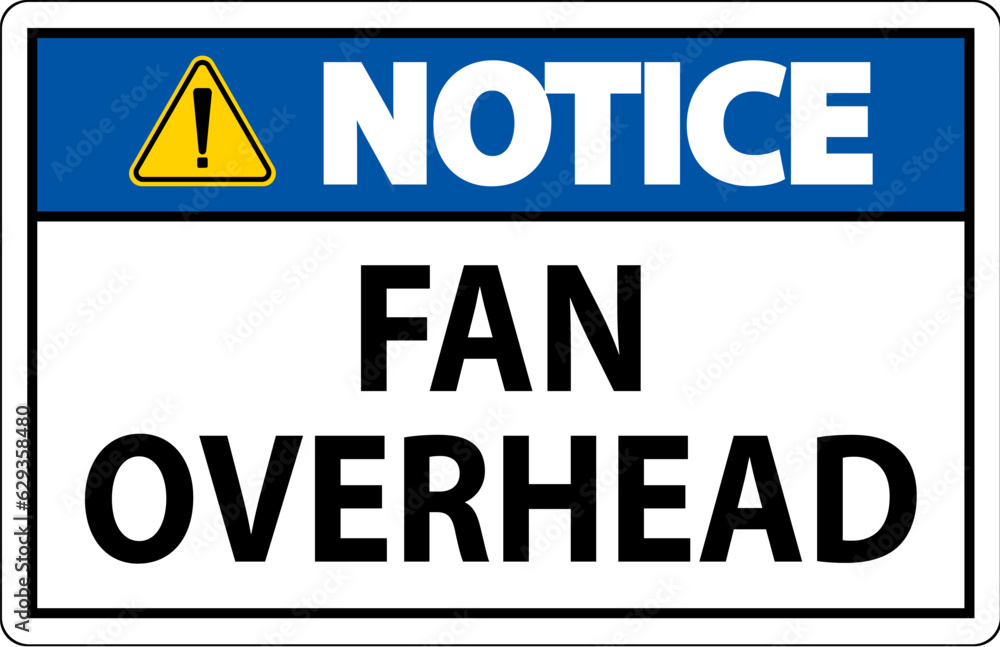 Notice Sign Fan Overhead
