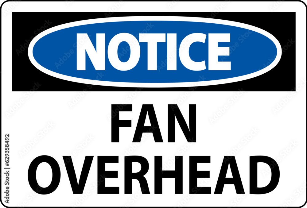 Notice Sign Fan Overhead Notice Sign Fan Overhead