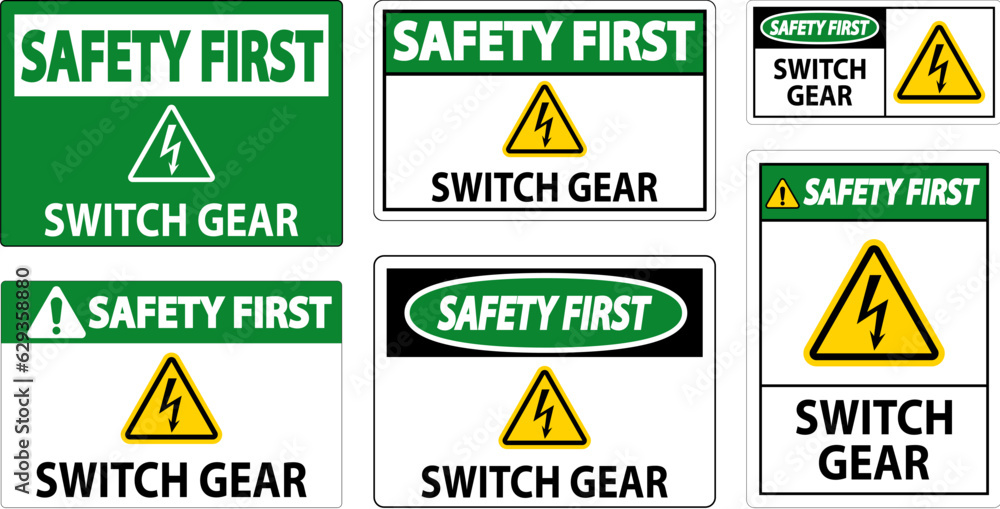 Safety First Sign, Switch Gear Sign Safety First Sign, Switch Gear Sign