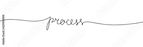 Process word. One line continuous calligraphy text. Line art handwriting, vector illustration.